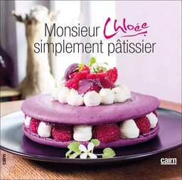 Monsieur Chloée simplement pâtissier