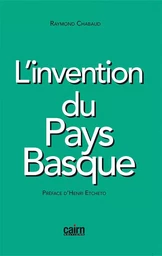 L’INVENTION DU PAYS BASQUE