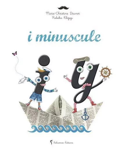 I Minuscule - Marie-Christine Dauner, Rebeka Elizegi - BALIVERNES