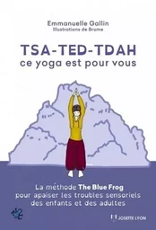 Tsa-ted-tdah ce yoga est pour vous