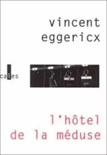 L'Hôtel de la Méduse - Vincent Eggericx - VERTICALES