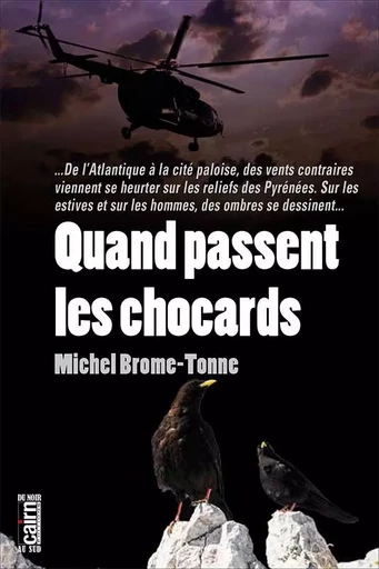 Quand passent les chocards - Michel Brome-Tonne - CAIRN