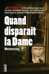 Quand disparait la Dame