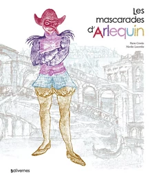 Les mascarades d'Arlequin