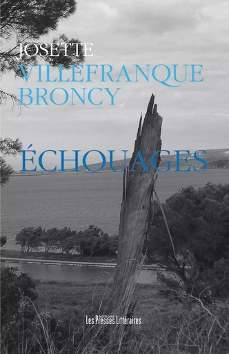 ECHOUAGES - JOSETTE VILLEFRANQUE - PRESSES LITTERA