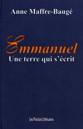 EMMANUEL UNE TERRE QUI S'ECRIT