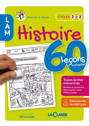 60 LECONS A MANIPULER EN HISTOIRE  Cycle 2 et 3 (livre + ressources numériques) -  CHARIVARI A L'ECOLE - MARTIN MEDIA