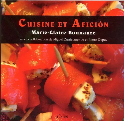 CUISINE ET AFICION - Marie-Claire Bonnaure - CAIRN