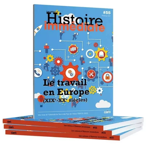 CAHIER D’HISTOIRE IMMEDIATE N°55 -  - CAIRN