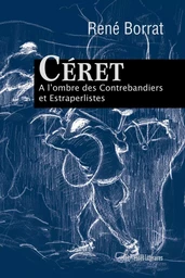 CERET A L'OMBRE DES CONTREBAND