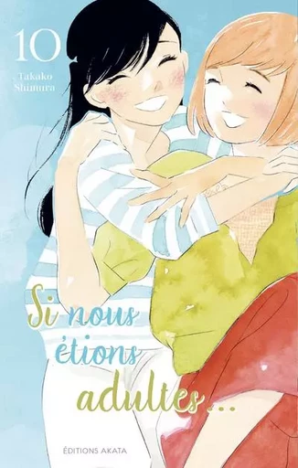 Si nous étions adultes... - Tome 10 - Takako Shimura - Akata