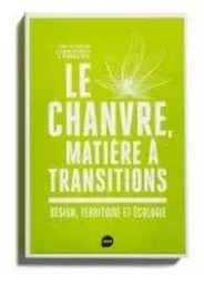 Le Chanvre, matière à transitions