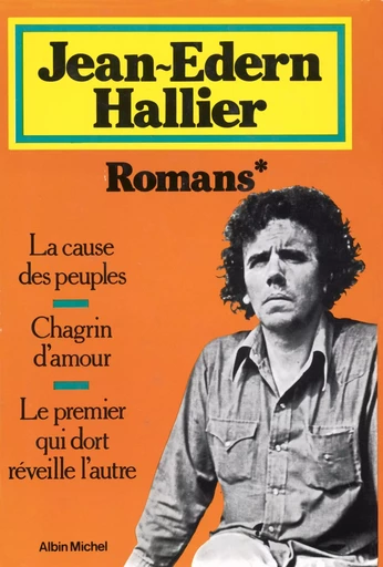 Romans - Jean-Edern Hallier - ALBIN MICHEL