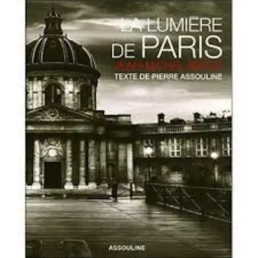 LUMIERE DE PARIS - ASSOULINE PIERRE - ASSOULINE