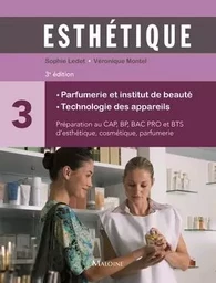 Esthétique. Parfumerie et institut de beauté 3e éd.