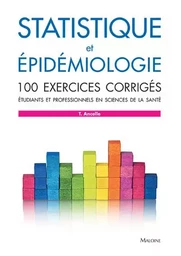 statistique et epidemiologie - 100 exercices corriges