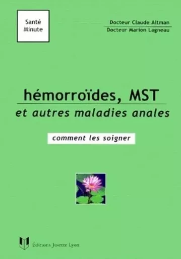 Hemorroïdes, MST et autres maladies anales - Claude Altman, Marion Lagneau - Tredaniel