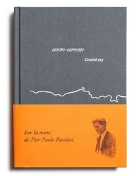 Sur la route de Pier Paolo Pasolini