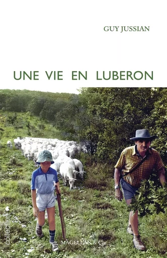 Une vie en Lubéron -  - MAGELLAN ET CIE