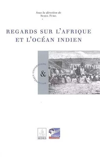 Regards sur l'Afrique et l'océan Indien - Sudel Fuma - LE PUBLIEUR