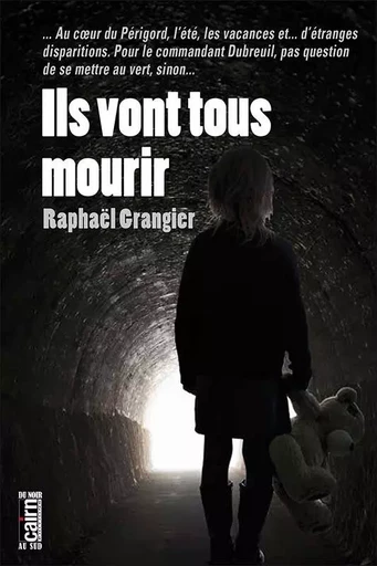 Ils vont tous mourir - Raphaël Grangier - CAIRN