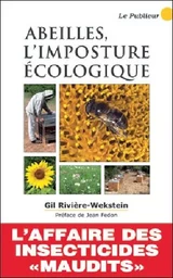 Abeilles l'imposture écologique