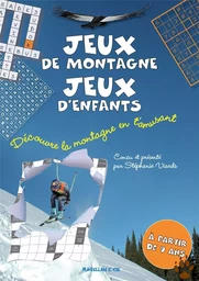 Jeux de montagne, jeux d'enfants - découvre la montagne en t'amusant