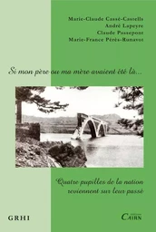 Si mon père ou ma mère avaient été là - quatre pupilles de la nation reviennent sur leur passé