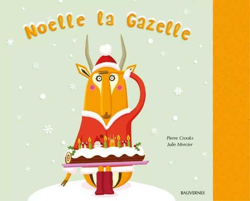 Noëlle la Gazelle - Pierre CROOKS - BALIVERNES