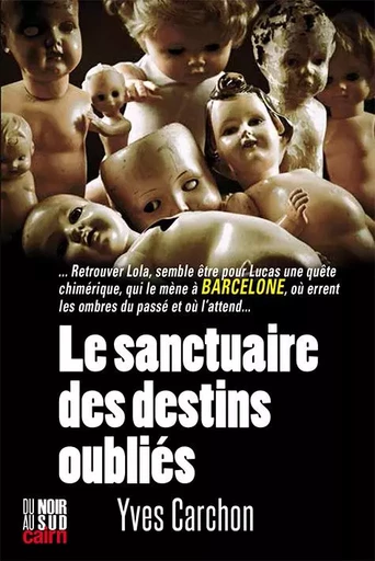 Le sanctuaire des destins oubliés - Yves Carchon - CAIRN