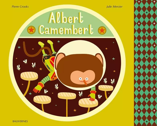 Albert Camembert - Pierre CROOKS - BALIVERNES