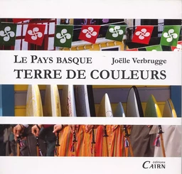 Le Pays basque - terre de couleurs