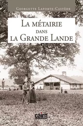 LA METAIRIE DANS LA GRANDE LANDE