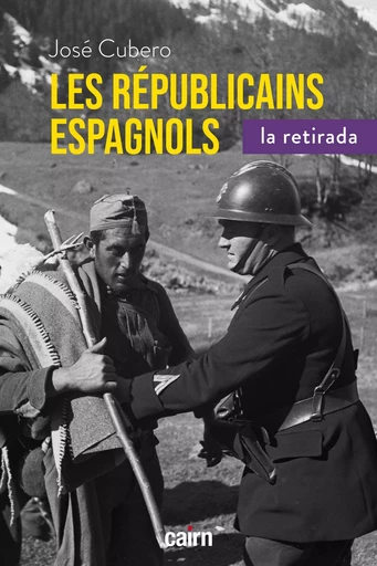 Les Républicains espagnols - José-Ramón Cubero - CAIRN