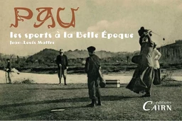 Pau - les sports à la Belle Époque