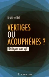 Vertiges ou acouphènes ?