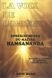 La Voix de Lumière, Enseignement oral de S. HAMSAH MANARAH