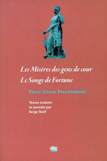 Les misères des gens de cour - Enea Silvio Piccolomini - UGA EDITIONS