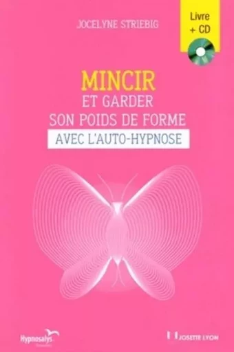 Mincir et garder son poids de forme avec l'auto-h ypnose - Jocelyne Striebig - Tredaniel