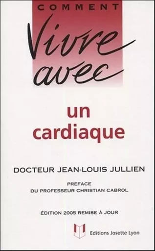 Comment vivre avec un cardiaque - Jean-Louis Jullien - Tredaniel