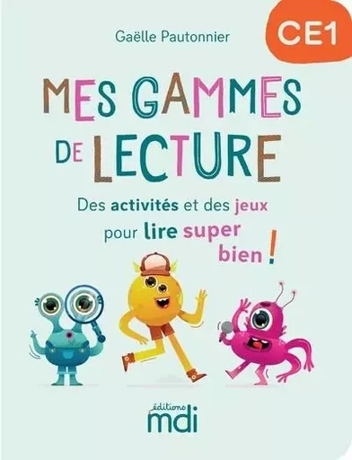 Mes gammes de lecture CE1 - Cahier - Gaëlle Pautonnier - Nathan