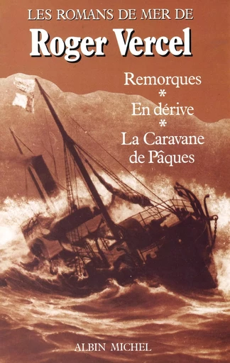 Romans de mer - Roger Vercel - ALBIN MICHEL