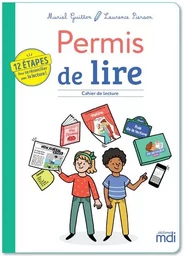 MDI - Permis de lire - Cahier de lecture - 12 étapes pour se réconcilier avec la lecture !