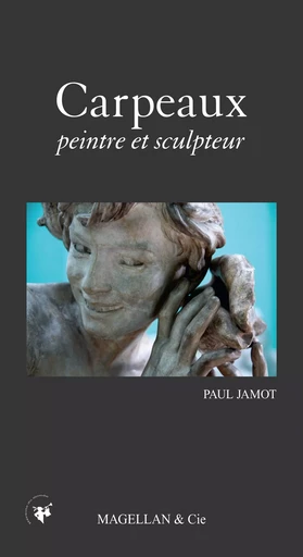 Carpeaux - peintre et sculpteur -  - MAGELLAN ET CIE