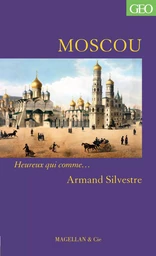 MOSCOU - SILVESTRE ARMAND