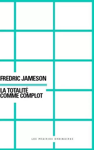 La Totalité comme complot - Fredric Jameson - Amsterdam