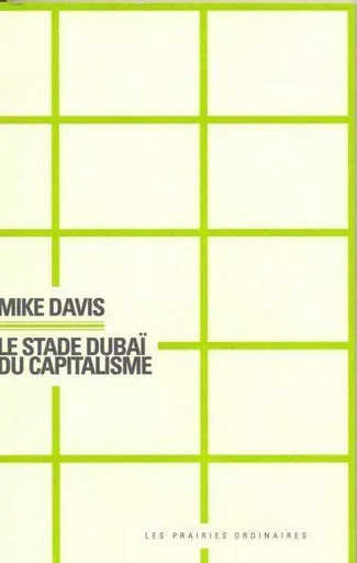 Le Stade Dubaï du Capitalisme - Mike Davis - Amsterdam