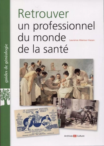 Retrouver un professionnel du monde de la santé - Laurence Abensur-Hazan - ARCHIVES CULT