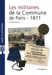 Les militaires de la Commune de Paris 1871