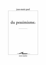 Du pessimisme